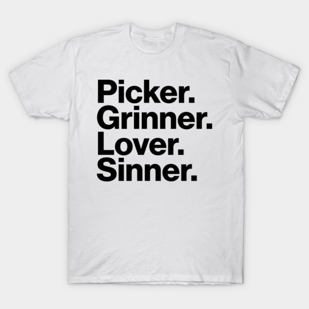 SHIRT, Picker Grinner Lover Sinner
